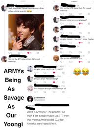 Armys Being Savage Bts Did You Know Kpop