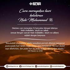Cara Merayakan Kelahiran Nabi Sallallahu Alaihi Wasallam Bijak Islam Bersyukur