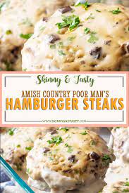 Poor man's steak on a pastor's budget and with seven children, we didn't have steak very often. Amish Country Poor Man S Hamburger Steaks