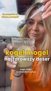 Zdrowszy kogel-mogel: Pyszny deser bez wyrzutów sumienia