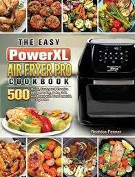 Stay up to date on crime, local business, sports, education, politics and more. The Easy Powerxl Air Fryer Pro Cookbook 500 Quick Savory And Creative Recipes To Fry Bake Grill And Roast With Your Powerxl Air Fryer Pro Hardcover Eight Cousins Books Falmouth Ma