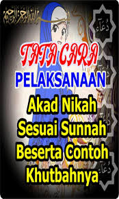 Contoh ijab kabul akad nikah bahasa indonesia 1 kali sah. Tata Cara Akad Nikah Beserta Khutbahnya For Android Apk Download