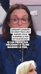 Barbara Lefebvre: Pas de guerre civile si Le Pen élue