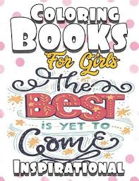 Download Coloring Books For Girls Inspirational Coloring Book For Girls Cool Good Vibes Messages And Inspiring Saying