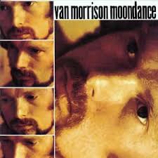 The song Moondance was written while I was living in Cambridge,  Massachusetts. I wrote the melody first. I played the melody