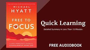 Maybe you would like to learn more about one of these? Free To Focus A Total Productivity System To Achieve More By Doing Less By Michael Hyatt Audiobook Youtube