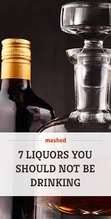 7 Liquors You Should Be Drinking And 7 You Shouldn T Drinks Food Drink Stop Drinking