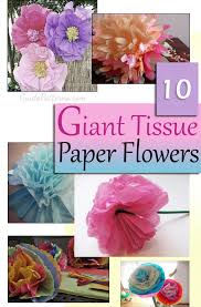 You'll learn what size tissue paper to start with for different size flowers, as well as how to cut the tissue paper to give your flowers a unique look. 10 Ways To Make Giant Tissue Paper Flowers Guide Patterns