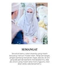 Kelak saat kita tengah bersama, maka disitulah kau akan memahami diriku, sama halnya dengan diriku yang akan belajar memahami dirimu. Teruntuk Calon Imam Ku Di Masa Depan Aku Hanya Wanita Yang Belum Menyandang Status Shalihah Aku Masih Jauh Dari Kata Itu Namun Aku Berusaha Untuk Menjadi