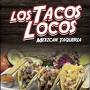 LOS TOCOS LOCOS from www.lostacoslocos.org