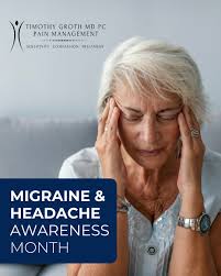 Living with chronic headaches can feel overwhelming- but you're not alone,  and relief is within reach. June is National Migraine & Headache Awareness  Month, and our team at Timothy Groth MD PC