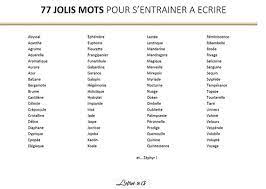 Essayez de modifier les options pour améliorer les résultats de votre recherche. 77 Jolis Mots Pour S Entrainer A Ecrire Www Stylo Plume Org