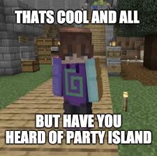 Karl Jacobs Minecraft Party Island Meme Memes Minecraft Party Minecraft