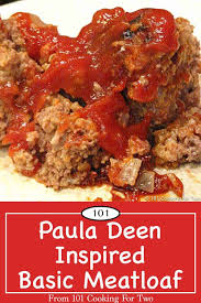 Paula Deen Inspired Basic Meatloaf From 101 Cooking For Two Recipe In 2020 Basic Meatloaf Paula Deen Recipes Paula Deen Basic Meatloaf
