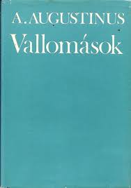 Vallomások · Szent Ágoston · Könyv · Moly