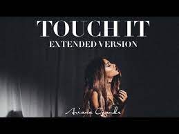 It uses a sample of laid back's 1983 hit white horse, so songwriters tim stahl and john guldberg are given writing credits. Ariana Grande Touch It Extended Version Youtube
