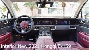 Electric motor 114 kw, electric motor 228 kw. Interior New 2021 Hongqi E Hs9 Chinese Electric Suv Prices Specs Features Details Youtube