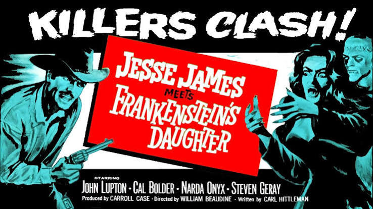 What I Think You Will Think…You are Fully Under My Control: Jesse James  Meets Frankenstein's Daughter (1966) | janeaustenrunsmylife