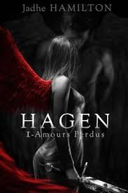 Hagen Amours Perdus Tome 1 En 2019 Amour Fantastique Livres Jeunes Adultes Et Livre Fantastique