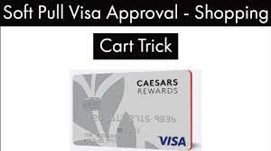 Caesars rewards® visa® credit card has a variable purchase apr that ranges from 15.99% up to 24.99%. Caesars Rewards Visa Soft Pull Approval Shopping Cart Trick Youtube