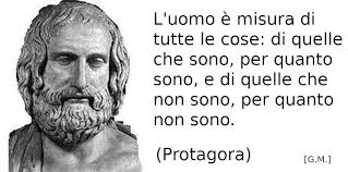 Primi passi sulla via iniziatica - "L'uomo è misura di tutte le cose" è la  famosa affermazione del filosofo greco Protagora di Abdera (486 a.C - 411  a.C.) che ci ricorda che
