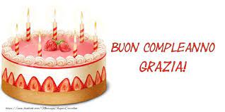 Cartoline Di Compleanno Torta Buon Compleanno Grazia Buon Compleanno Fratello Buon Compleanno Auguri Di Buon Compleanno