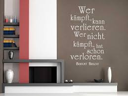 Es macht ihn ein geschwätz nicht satt, das schafft kein essen her. Wer Kampft Kann Verlieren Wandtattoo Zitat Bertolt Brecht Wandaufkleber Gunstig By Wall Art Design