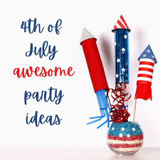 Maybe you would like to learn more about one of these? 4th Of July Party Ideas The Organized Mom