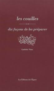 les couilles dix facons de les preparer broche laetitia visse achat livre fnac
