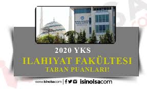 Okul birincisi / obk : 2020 Yks Ilahiyat Fakultesi Taban Puanlari