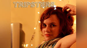 Watch Tripsters