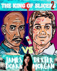 This is my final versions of my series the King OF Slicers “Dexter Morgan  Vs Arther Mitchell” my art plus digital art with a vs poster to represent  dexters the protagonist vs
