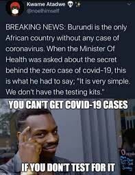 Save and share your meme collection! Burundi Archives Coronavirus Memes