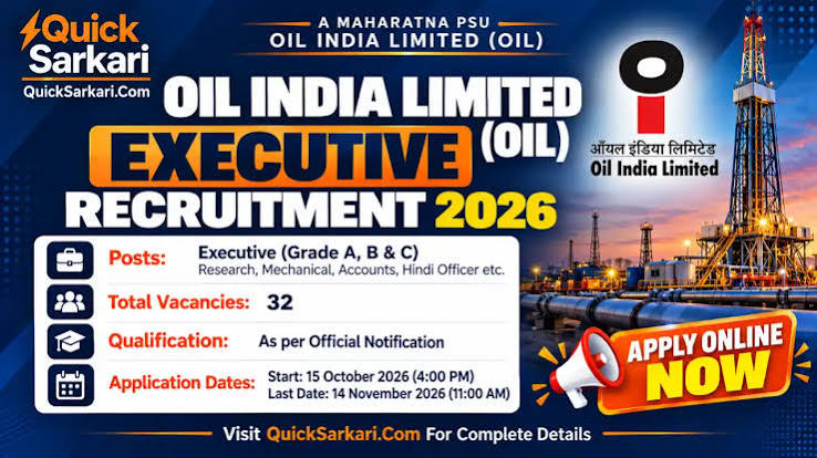 Oil India Limited (OIL) Executive Recruitment 2026: Group A, B, C Posts Notification OUT, Apply Online - Quick Sarkari