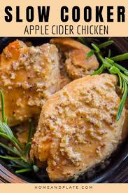 Slow Cooker Apple Cider Chicken Home And Plate Recipe Slow Cooker Apples Slow Cooked Meals Slow Cooker Apple Cider
