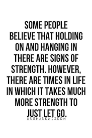 Some People Believe That Holding On And Hanging In There Words Quotes To Live By Life Quotes