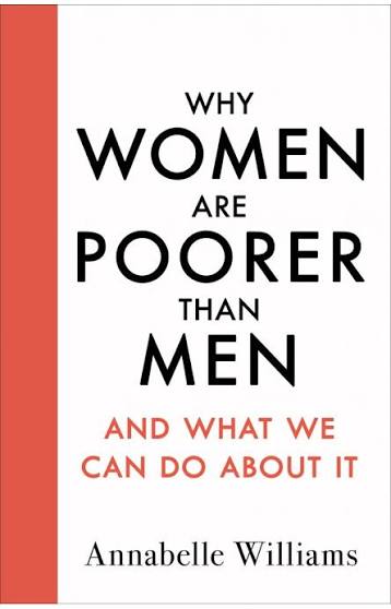 Why Women Are Poorer Than Men, 1st Edition