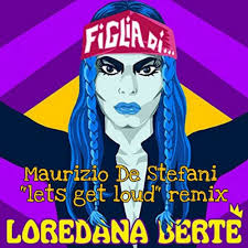 Listen to loredana bertè | soundcloud is an audio platform that lets you listen to what you love and share the sounds you create. Figlia Di Maurizio De Stefani Lets Get Loud Remix Loredana Berte Demodrop Mp3 By Datta De Stefani