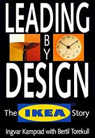 Modifying, taking some off, putting some on. Leading By Design The Ikea Story By Bertil Torekull