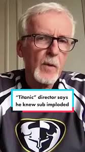Filmmaker James Cameron said he knew the OceanGate submersible lost