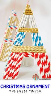 Christmas Ornaments The Eiffel Tower Eiffel Tower Craft Kids Make Christmas Ornaments Crafts For Kids