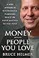 Money and the People You Love Quotes by Bruce Helmer