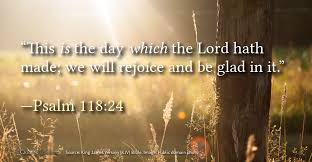 Image result for images â€œThis is the day the Lord has madeâ€