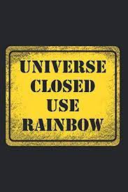 Universe Closed Use Rainbow Road Sign Notebook Meme Way To Paradise Notes Journal Diary Planner Ruled Paper 120 Lined Pages 6 X 9 Awesome Rainbow Saying Memes By Amazon Ae