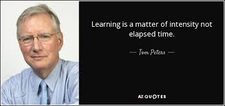 The intensity of being in front of all these incredible musicians and tremendous conductors in these. Tom Peters Quote Learning Is A Matter Of Intensity Not Elapsed Time