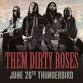 Them Dirty Roses