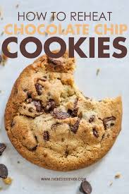 How Do You Reheat Chocolate Chip Cookies Look At These Steps Gourmet Cookies Frozen Cookies Chip Cookies