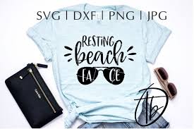 Resting Beach Face Svg Beach Svg Summer Svg Beach Shirt Etsy Beach Shirts Beach Shirt Design Resting Beach Face