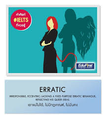 erratic