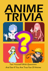 Killer whales orcas, also called killer whales, ar. Anime Trivia Test Yourself With Questions And See If You Are True Fan Of Anime By Mark Smiley Goodreads